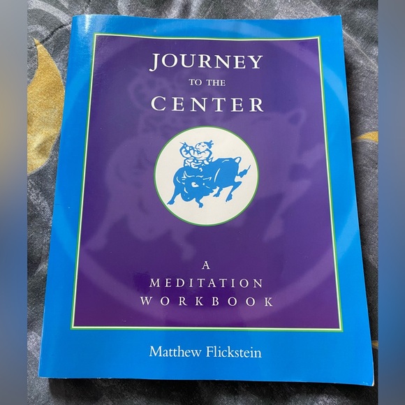 Journey to the Center A Meditation Workbook by Mathew Flickstein. Unused. - Picture 1 of 9